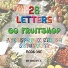 Rocky Tropeano - 26 Letters Go Fruitshop