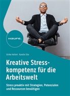 Ulrike Hellert, Karolin Stix - Kreative Stresskompetenz für die Arbeitswelt