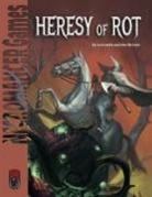 Levi Combs, John Mcguire - Heresy of Rot 5e