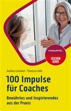 Andrea Lienhart, Theresia Volk - 100 Impulse für Coaches