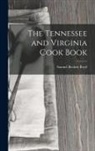 Samuel Beckett Boyd - The Tennessee and Virginia Cook Book
