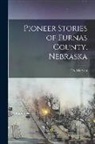 F. N. Merwin - Pioneer Stories of Furnas County, Nebraska