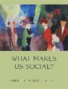 Chris Frith, Uta Frith, Frith Chris, Frith Uta - What Makes Us Social?