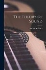 John William Strutt - The Theory of Sound