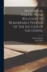 Horatius Bonar, John Gillies - Historical Collections Relating to Remarkable Periods of the Success of the Gospel
