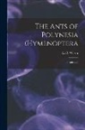 E. O. Wilson - The Ants of Polynesia (Hymenoptera: Formicidae)