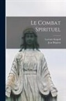 Jean Brignon, Lorenzo Scupoli - Le Combat spirituel