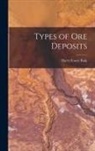 Harry Foster Bain - Types of Ore Deposits