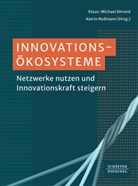Klaus-Michael Ahrend, Klaus-Michael Ahrend (Prof. Dr.), Redmann, Katrin Redmann - Innovationsökosysteme
