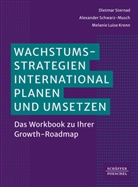 M Krenn, Melanie Luise Krenn, Alexander Schwarz-Musch, Dietmar Sternad - Wachstumsstrategien international planen und umsetzen