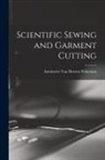 Antoinette Van Hoesen Wakeman - Scientific Sewing and Garment Cutting