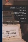 Carlo Randàccio - Dell'idioma E Della Letteratura Genovese; Studio Seguìto Da Un Vocabolario Etimologico Genovese