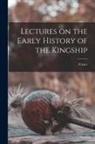 Frazer - Lectures on the Early History of the Kingship