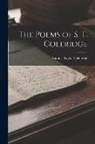 Samuel Taylor Coleridge - The Poems of S. T. Coleridge