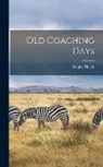Stanley Harris - Old Coaching Days