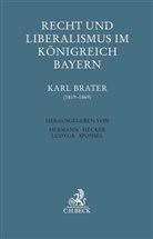 Hans-Joachim Hecker, Hans-Georg Hermann, Hannes Ludyga, Hannes Ludyga u a, Wilfried Sponsel - Recht und Liberalismus im Königreich Bayern