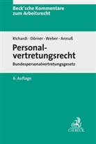 Georg Annuß, Hans-Jürgen Dörner, Ronny Heinkel, Reinhard Richardi, Christoph Weber, Christoph Weber u a - Personalvertretungsrecht