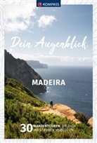 Lisa Aigner, Wolfgang Heitzmann, Thomas Kargl - KOMPASS Dein Augenblick Madeira