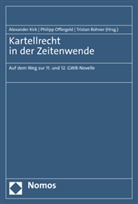 Alexander Kirk, Philipp Offergeld, Tristan Rohner - Kartellrecht in der Zeitenwende