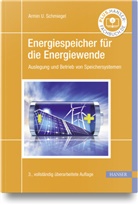 Armin U Schmiegel, Armin U. Schmiegel - Energiespeicher für die Energiewende