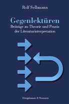 Rolf Selbmann - Gegenlektüren