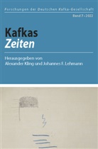 F Lehmann, Alexander Kling, Johannes F. Lehmann - Kafkas Zeiten