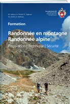 Andreas Mathyer, Anita Rossel, S, Rolf Sägesser, Werner Stucki, Marco Volken - Randonnée en montagne : randonnée alpine