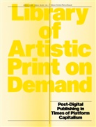 Lyosha Kritsouk, Andreas Bülhoff, Bülhoff Bülhoff, Annette Gilbert - Library of Artistic Print on Demand