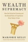 Marjorie Kelly, Edgar Villanueva - Wealth Supremacy