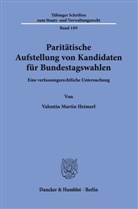 Valentin Martin Heimerl - Paritätische Aufstellung von Kandidaten für Bundestagswahlen.