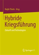 Ralph Thiele - Hybride Kriegsführung
