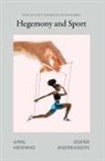 Jesper Andreasson, April Henning - Hegemony and Sport