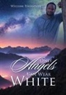 William Thompson - Only Angels Can Wear White