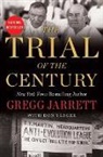 Gregg Jarrett, Gregg Jarrett - The Trial of the Century