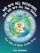 Tina Sweeney - We Are All Different, but We Are All the Same