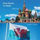 Marina Storina - From Russia to Wales