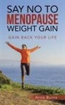Anna Burns - Say No to Menopause Weight Gain