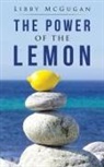 Libby Mcgugan - The Power of the Lemon