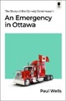 Wells Paul - An Emergency in Ottawa