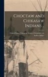 United States Congress Senate Comm - Choctaw and Chikasaw Indians