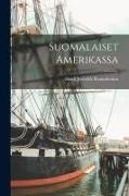 Akseli Järnefelt Rauanheimo - Suomalaiset Amerikassa