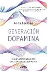 Anna Lembke - Generación dopamina