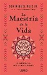 Ruiz Jr Miguel, RUIZ JR. MIGUEL - Maestria de la Vida, La