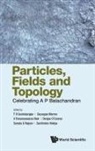 Giuseppe Marmo V Para T R Govindarajan, Giuseppe Marmo, T R Govindarajan, T. R. Govindarajan, Giuseppe Marmo, Marmo Giuseppe... - Particles, Fields And Topology: Celebrating A. P. Balachandran