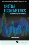 Lung-fei Lee, Lung-Fei Lee - Spatial Econometrics: Spatial Autoregressive Models