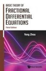 Yong Zhou, Yong Zhou - Basic Theory Of Fractional Differential Equations (Third Edition)