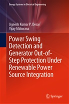 Jignesh Kumar P Desai, Jignesh Kumar P. Desai, Vijay Makwana - Power Swing Detection and Generator Out-of-Step Protection Under Renewable Power Source Integration