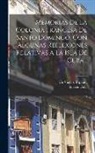 Ignacio Gala, Un Viajero Español - Memorias De La Colonia Francesa De Santo Domingo, Con Algunas Reflexiones Relativas A La Isla De Cuba
