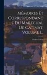 Nicolas Catinat - Mémoires Et Correspondance Du Maréchal De Catinat, Volume 1