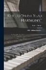 Thomas Tapper - Key To "first Year Harmony,": With Additional Exercises